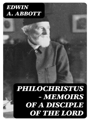 cover image of Philochristus--Memoirs of a Disciple of the Lord